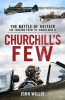 Churchill’s Few: The Battle of Britain 1912914050 Book Cover