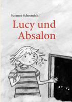 Lucy und Absalon 3837054705 Book Cover