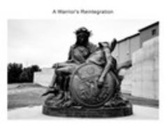 A Warrior's Reintegration 1367666848 Book Cover