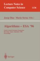 Algorithms - ESA '96: Fourth Annual European Symposium, Barcelona, Spain, September 25-27, 1996. Proceedings (Lecture Notes in Computer Science) 3540616802 Book Cover