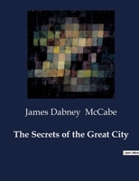 THE SECRETS OF THE GREAT CITY B0CT2R416K Book Cover