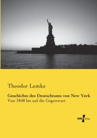 Geschichte Des Deutschtums Von New York 3743391899 Book Cover