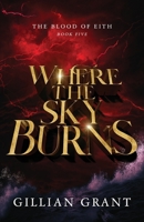 Where the Sky Burns B0BXBPK5N9 Book Cover