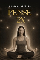 Pense 2x (Portuguese Edition) B0FR2VC3ZY Book Cover