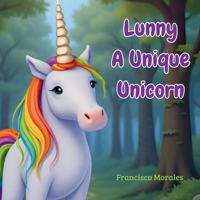 Lunny A Unique Unicorn B0CCZWRZ6C Book Cover
