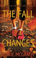 The Fall Changes (Honey Cove) 173326213X Book Cover