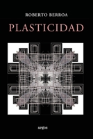 Plasticidad (Spanish Edition) B08LJXP83V Book Cover