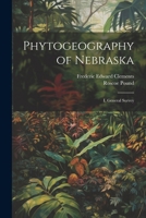 Phytogeography of Nebraska: I. General Survey 1022830767 Book Cover