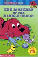 Clifford the Big Red Dog: Mystery of the Kibble Crook (Big Red Reader) 0439332486 Book Cover