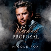 Wicked Proposal B0FRHL5J6B Book Cover