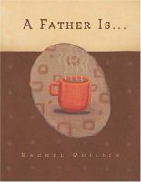 A Father Is 1597890995 Book Cover