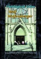 The Theological Voice of Wolf Wolfensberger 0789013150 Book Cover