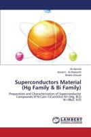 Superconductors Material (Hg Family & Bi Family) 3659557978 Book Cover