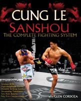 San Shou: The Complete Fighting System 0982565836 Book Cover