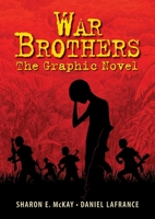 War Brothers: The Graphic Novel 1554514886 Book Cover