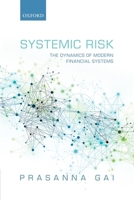 Systemic Risk: The Dynamics of Modern Financial Systems 0199544492 Book Cover