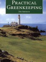 Practical Greenkeeping 0907583040 Book Cover