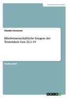 Bibelwissenschaftliche Exegese der Texteinheit Gen 22,1-19 3656468354 Book Cover