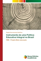 Instrumento de uma Política Educativa Integral no Brasil 6202031948 Book Cover