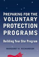 Preparing for the Voluntary Protection Programs: Building Your Star Program 0471324051 Book Cover