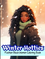 Winter Hotties: Fashion Black Women Coloring Book 199084149X Book Cover