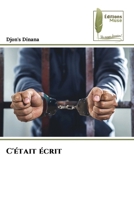 C'était écrit (French Edition) 6209377688 Book Cover