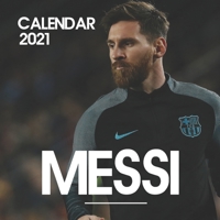 Messi: 2021 Wall Calendar - 8.5"x8.5", 12 Months B08NL6T4VY Book Cover