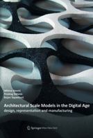 Architectural Scale Models in the Digital Age 3990435264 Book Cover