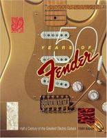 50 Years of Fender: Half a Century of the Greatest Electric Guitars 0879306211 Book Cover