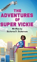 The Adventures of Super Vickie: The First Issue B08R8Y3RKT Book Cover