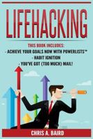 Powerlists 1: Achieve Your Goals Now with Powerlists + Habit Ignition + You've Got (Too Much) Mail! 1530151929 Book Cover