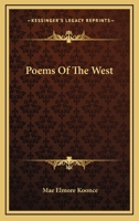 Poems Of The West 0548441804 Book Cover
