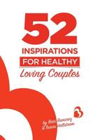 52 Inspirations for Healthy Loving Couples 1535127473 Book Cover