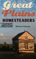 Great Plains Homesteaders 149623894X Book Cover