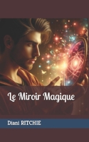 Le Miroir Magique B0CVG45GBL Book Cover