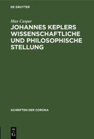 Johannes Keplers wissenschaftliche und philosophische Stellung 3486766139 Book Cover