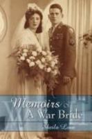 Memoirs Of A War Bride: World War II 1425987281 Book Cover