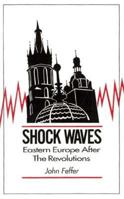 Shock Waves: Eastern Europe After the Revolutions 1895431468 Book Cover