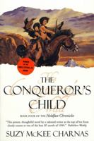 The Conqueror's Child (Holdfast Chronicles, Book 4) 0312857195 Book Cover