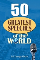 50 Greatest Speeches of the World 8184303017 Book Cover