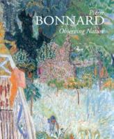 Pierre Bonnard: Observing Nature 0642541906 Book Cover