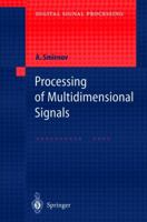 Processing of Multidimensional Signals 3642084788 Book Cover