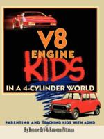 V-8 Engine Kids in a 4 Cylinder World 1425989934 Book Cover