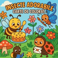 Insecte adorabile - Carte de colorat pentru copii (Romanian Edition) 2105803350 Book Cover