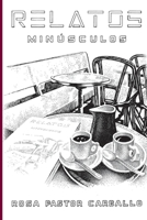Relatos minusculos 154113284X Book Cover