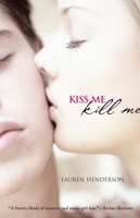 Kiss Me Kill Me 0385734883 Book Cover