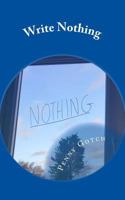 Write Nothing 1523280611 Book Cover
