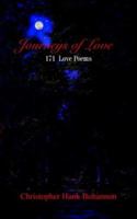 Journeys of Love: 171 Love Poems 1418432806 Book Cover