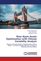 River Basin Assets Optimization with Climate Variability Analysis 6207461541 Book Cover