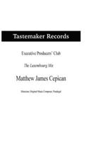 Tastemaker Records Executive Producers' Club the Luxembourg Mix 1716052696 Book Cover
